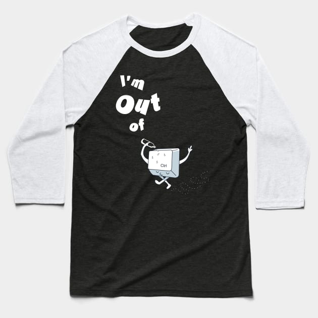 Out of Ctrl Baseball T-Shirt by bandy